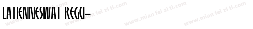 LatienneSwaT Regu字体转换